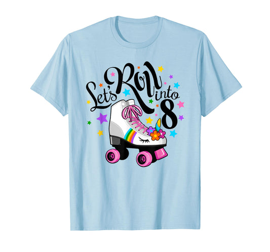 Lets roll into 8 Birthday. Unicorn, Roller skate T-Shirt