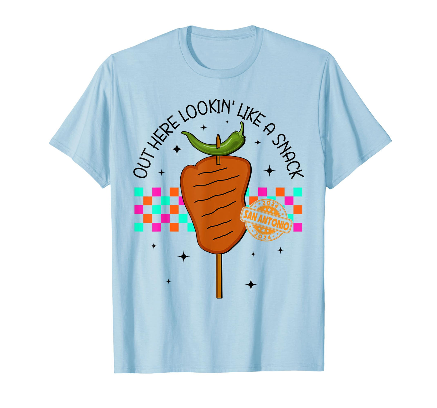 Chicken On A Stick Lookin' Like A Fiesta San Antonio Snack T-Shirt