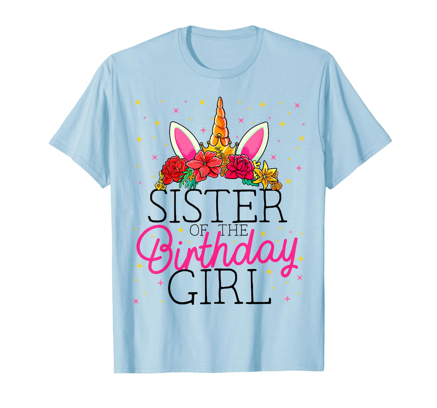 Sister of the Birthday Girl Sissy Unicorn Birthday T-Shirt