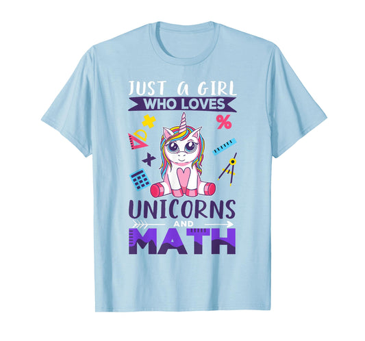 Just A Girl Who Loves Unicorns And Math T-Shirt