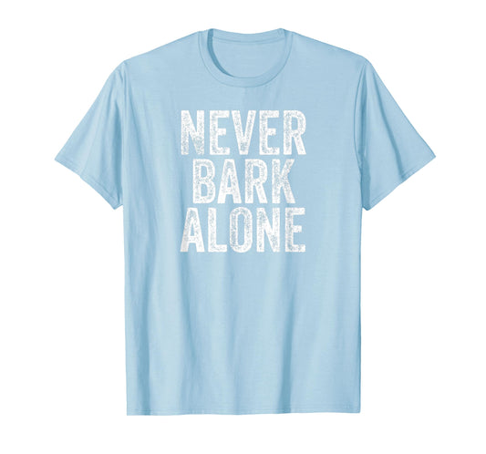 Never Bark Alone Glory Glory Georgia T-Shirt