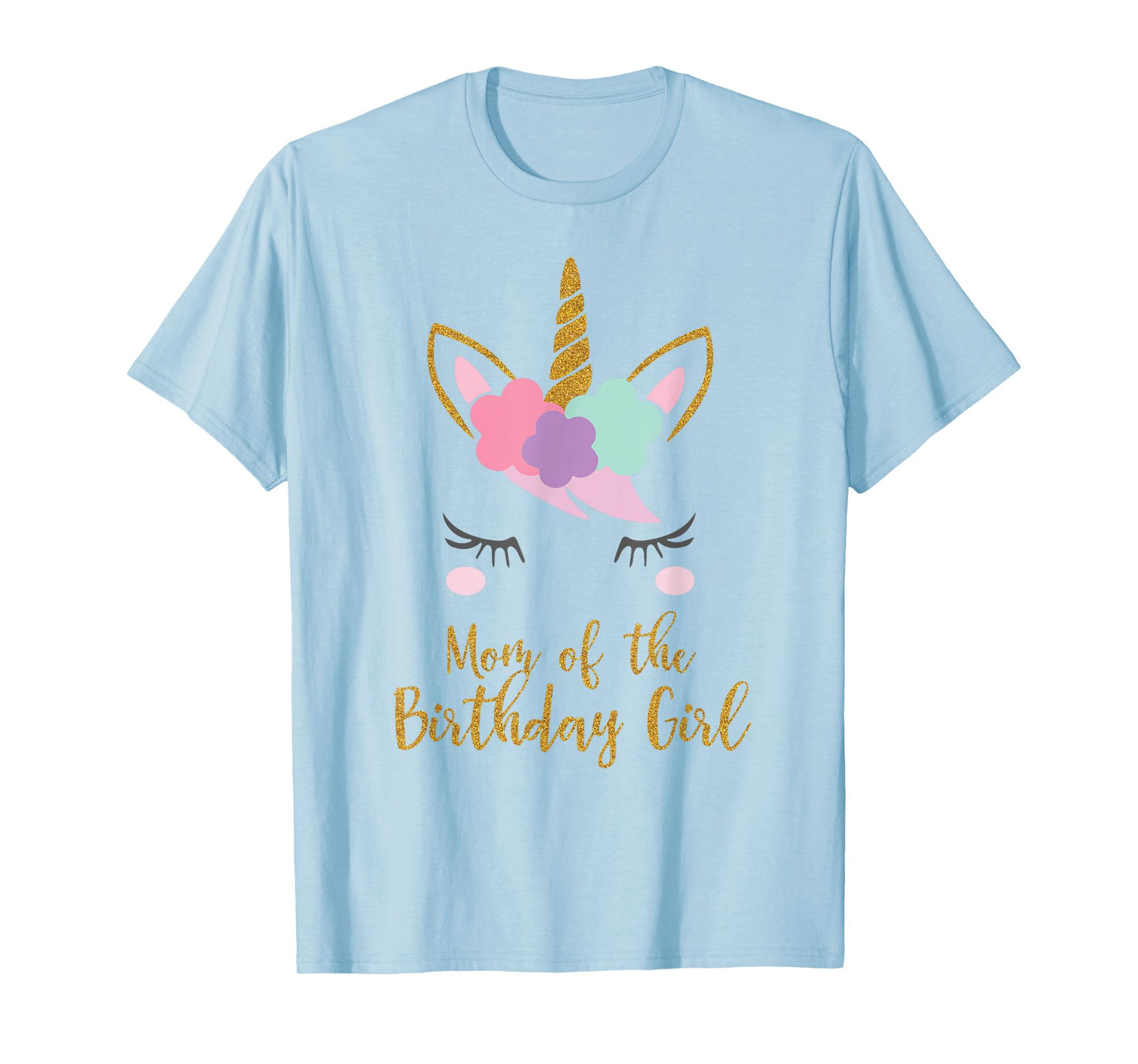 Cute Unicorn Mom Shirt, Mom of the Birthday Girl T-Shirt T-Shirt
