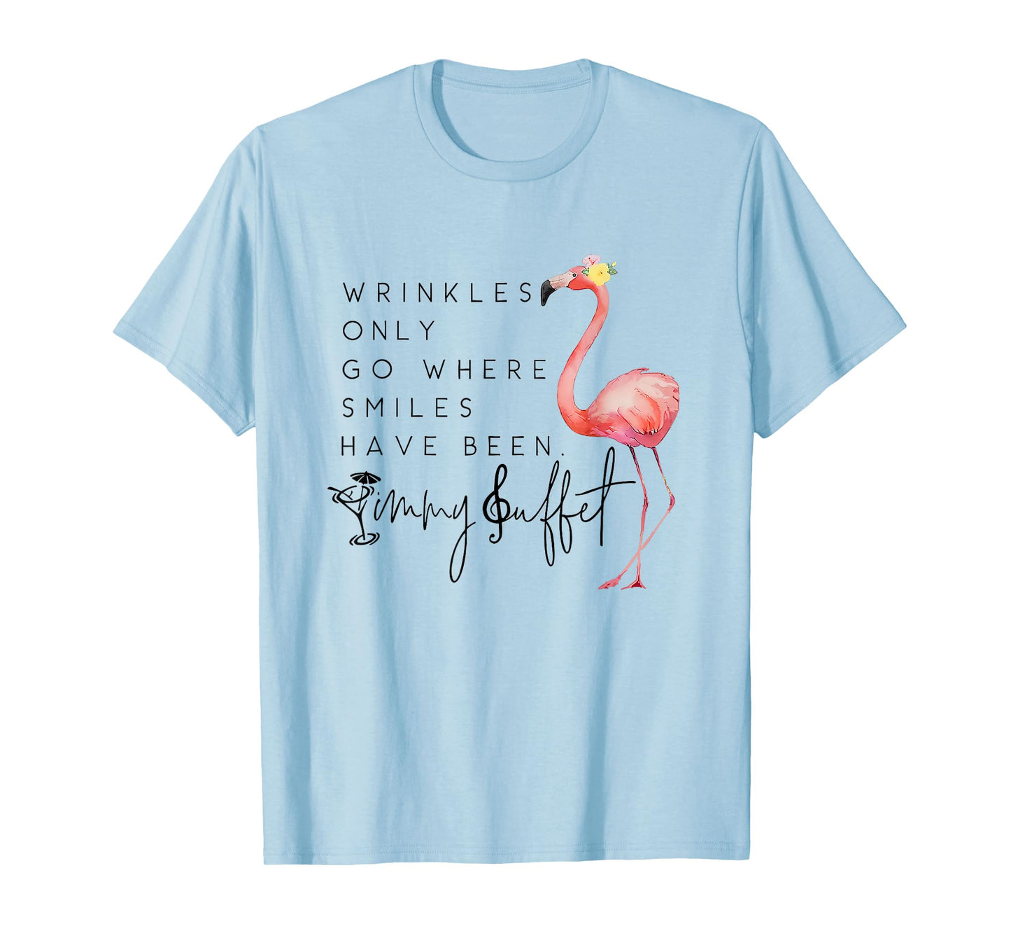 Vintage Wrinkles Only Go Where Smiles HaveBeen Cute Flamingo T-Shirt
