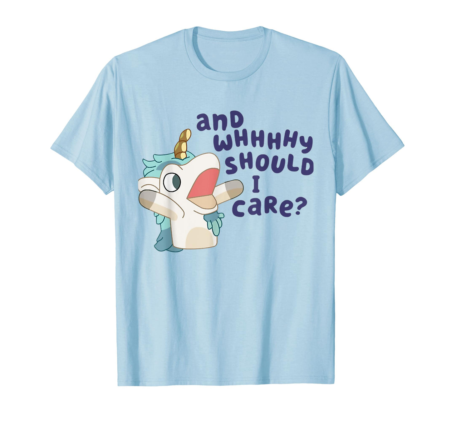 And Why Should I Care? Sarcastic Unicorn Funny Unicorn Lover T-Shirt