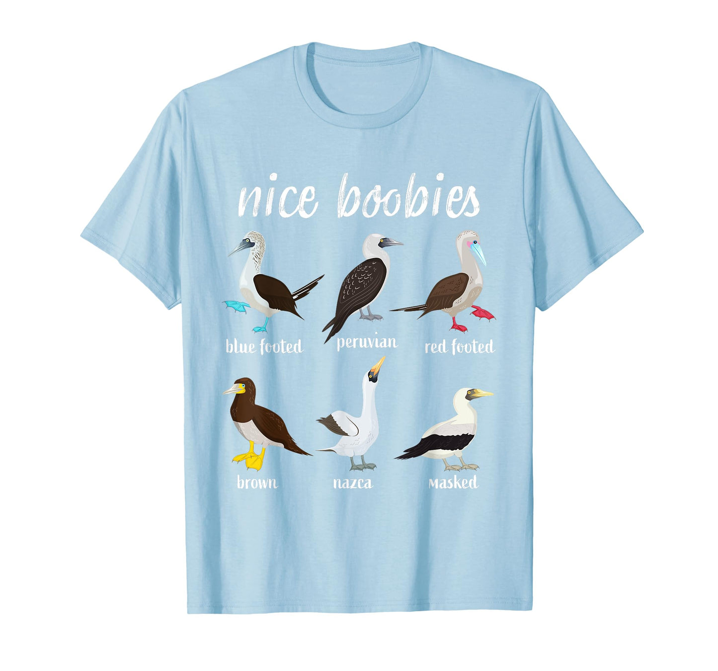 Booby Birds Funny Nice Boobies Galapagos Islands Wildlife T-Shirt