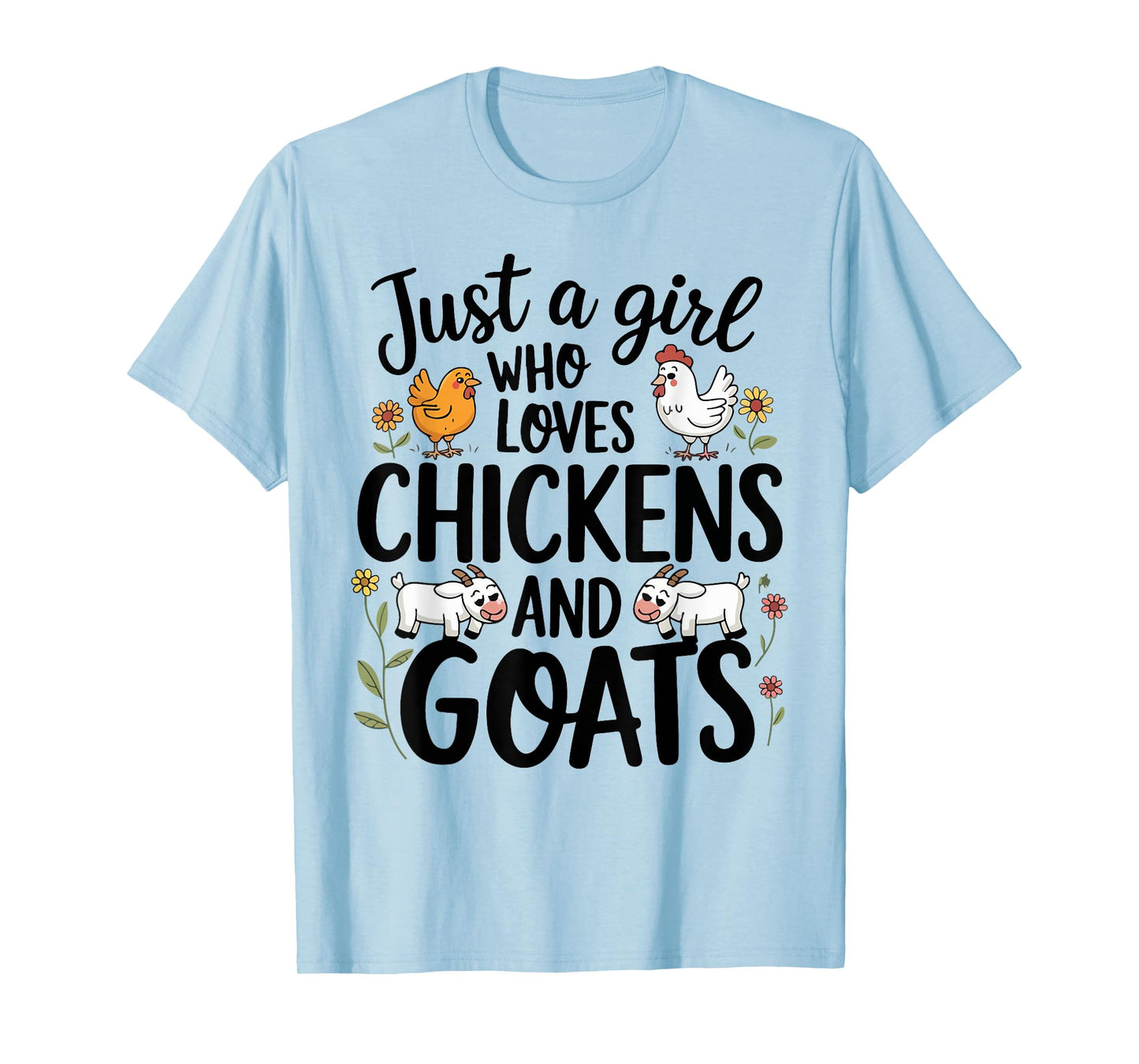 Just A Girl Who Loves Chicken And Goats Farming Farmer Women T-Shirt