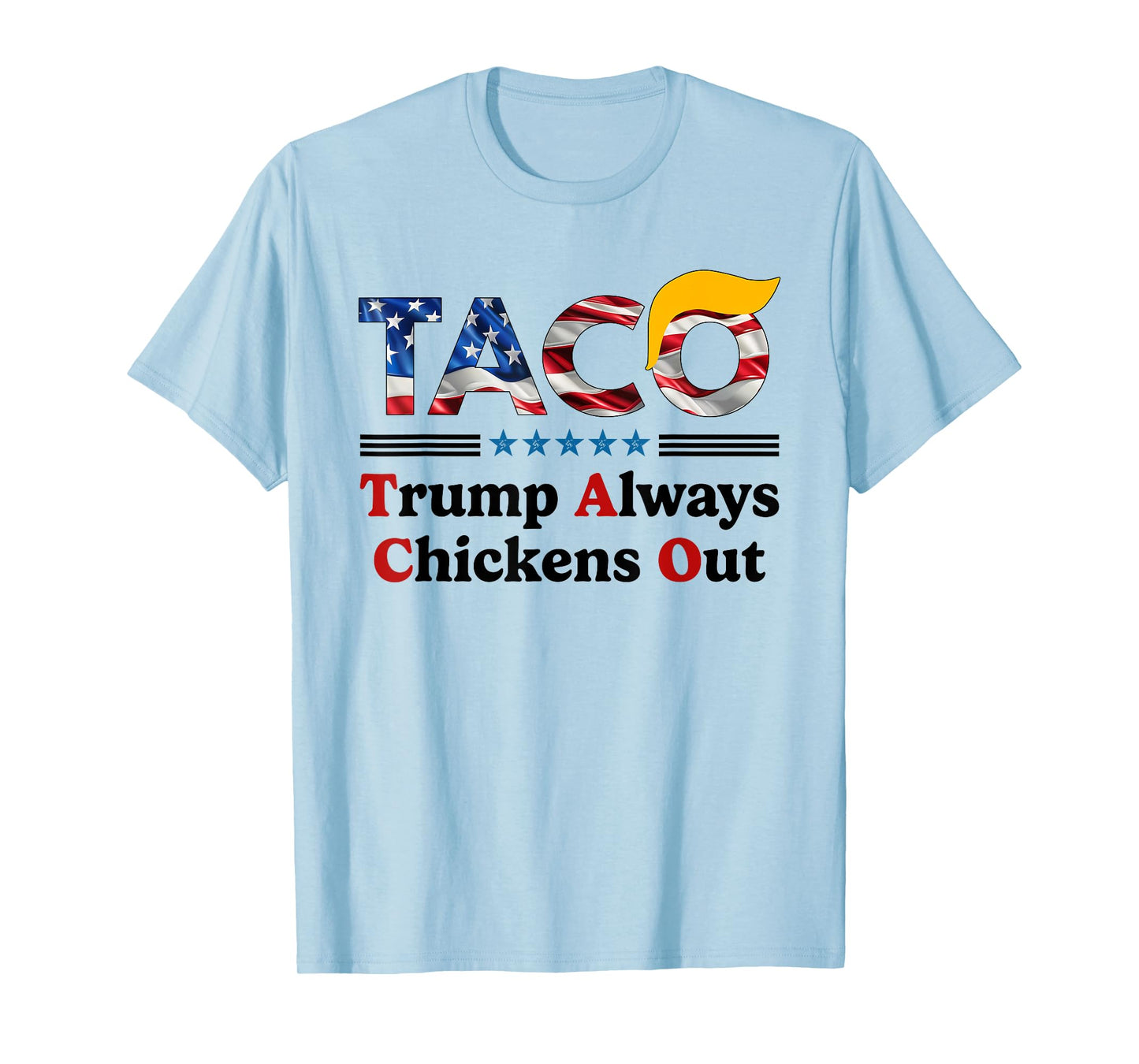 Trumps Always Chicken Out Taco America Vintage T-Shirt