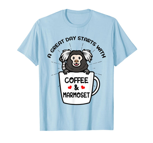 A Great Day Starts With Coffee & Marmoset Monkey T-Shirt