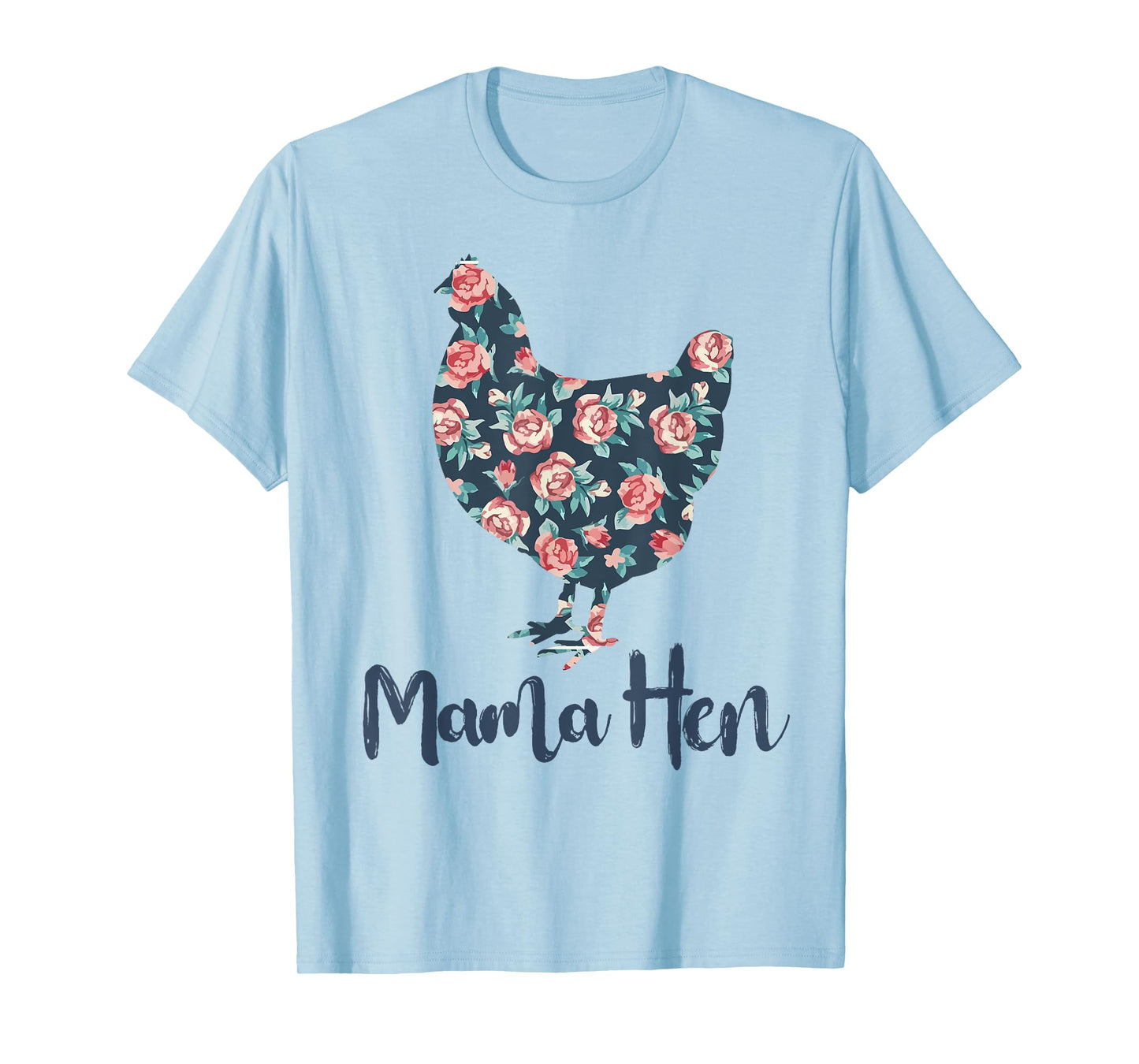Chicken-Shirt Mama Hen Funny Farm Mom Mother Day Gift Women T-Shirt