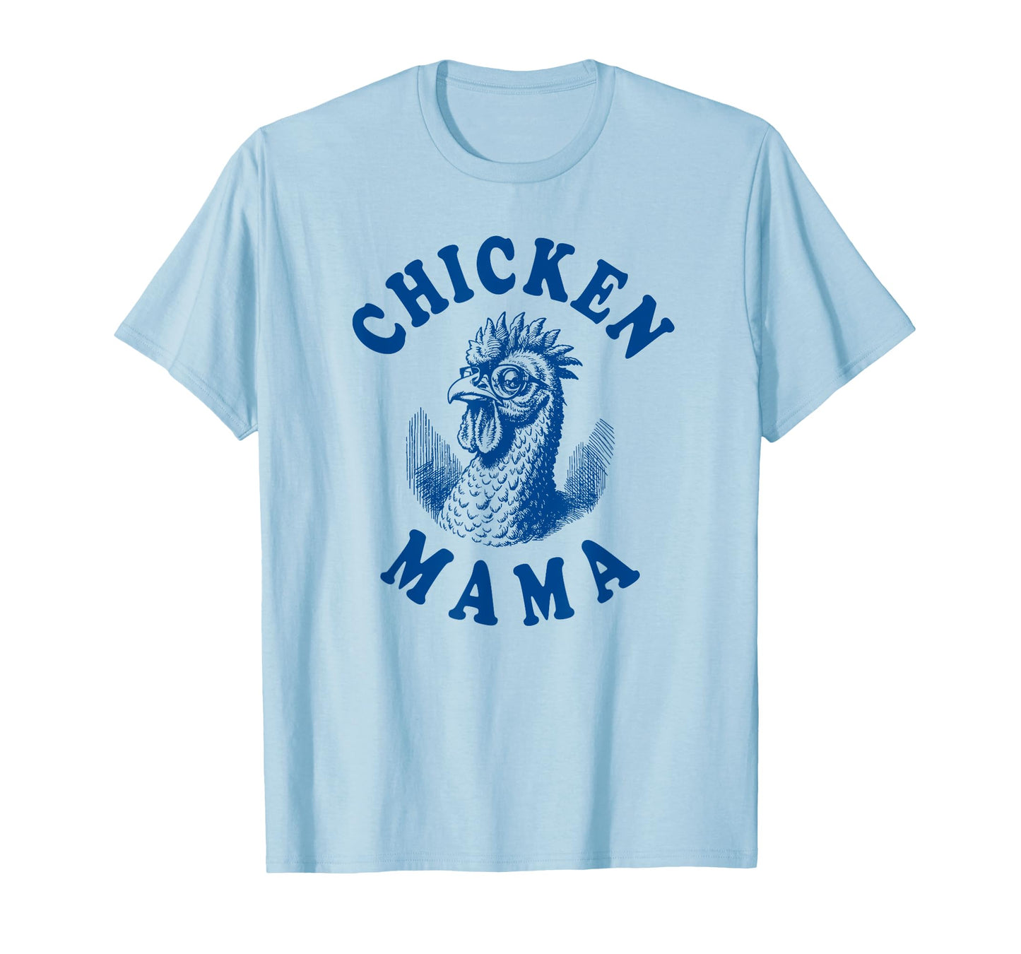 Chicken Mama T-Shirt