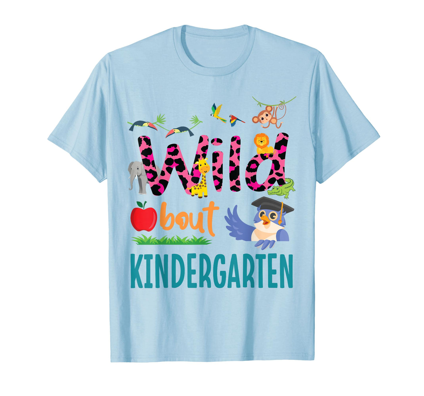 Animal Lover Student Back School Day Wild About Kindergarten T-Shirt