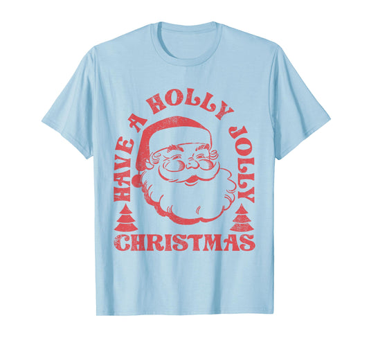 Have A Holly Xmas Jolly Santa Claus Christmas Pajama Family T-Shirt