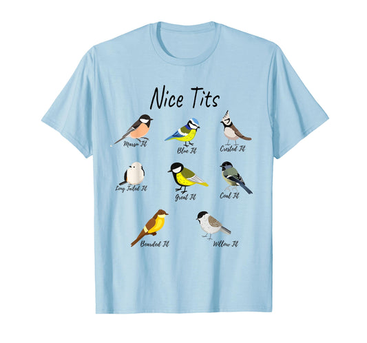 Funny Nice Tits Birds Birdwatcher, Bird Watching, tits bird T-Shirt, Small, White
