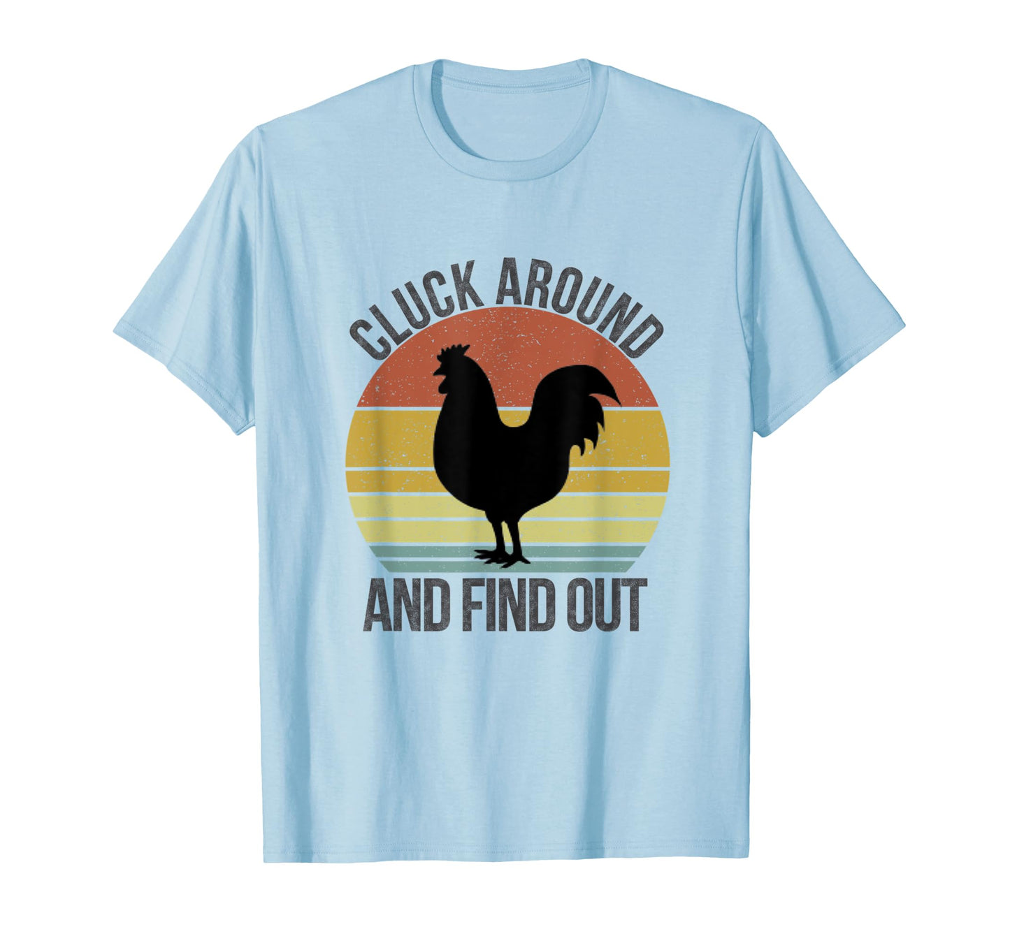 Cluck Around and Find Out Chicken Vintage T-Shirt