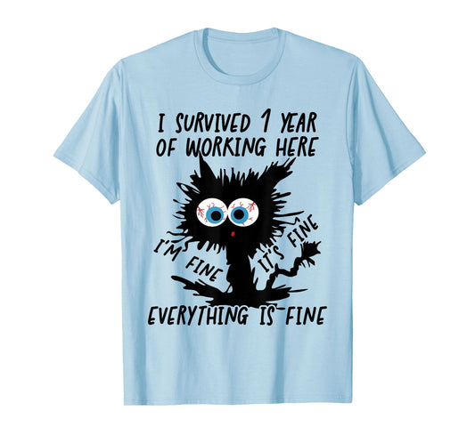 I Survived 1 Year Of Working Here T-Shirt