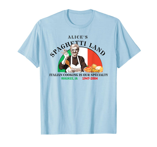 Alice's Spaghetti Land Waukee, Iowa Italian Restaurant T-Shirt