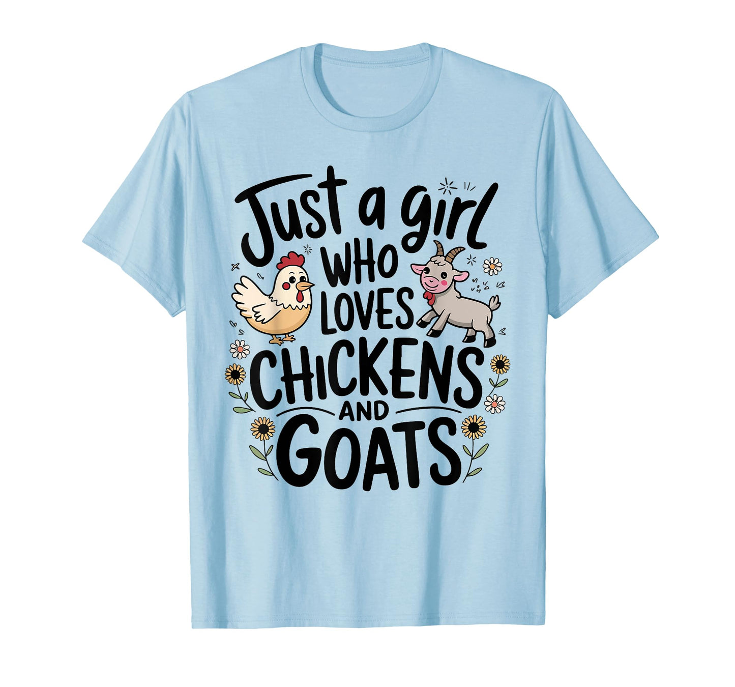 Just A Girl Who Loves Chicken And Goats Farming Farmer Women T-Shirt