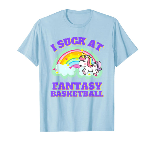 Suck At Fantasy Basketball Unicorn Rainbow Loser Punishment T-Shirt
