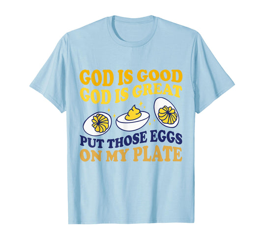 Deviled Egg Lover Funny Foodie Humor Apparel Unisex-Adult Modern Round Collar Short Sleeve T-Shirt White Small God Is Good God Is Great Put Those Eggs On My Plate