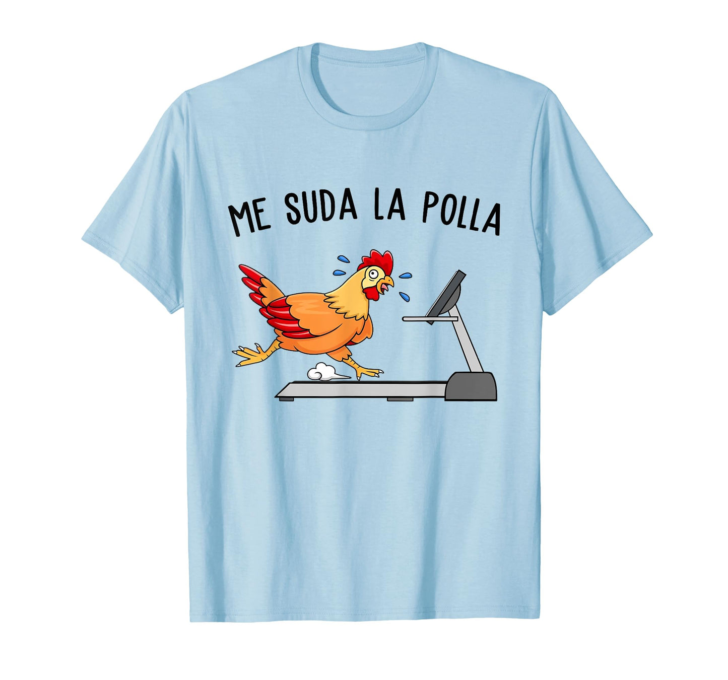 Me Sweat Cock Men Funny Chicken Shirt T-Shirt