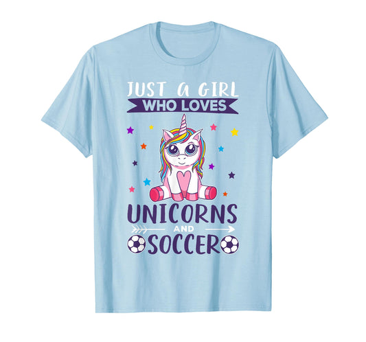 Just A Girl Who Loves Unicorns And Soccer T-Shirt
