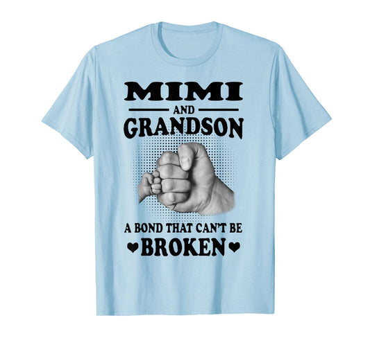 Mimi And Grandson A Bond That Can't Be Broken Gift T-Shirt