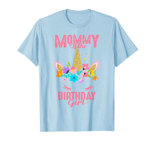 Mommy of the Birthday Girl Cute Unicorn Birthday Matching T-Shirt
