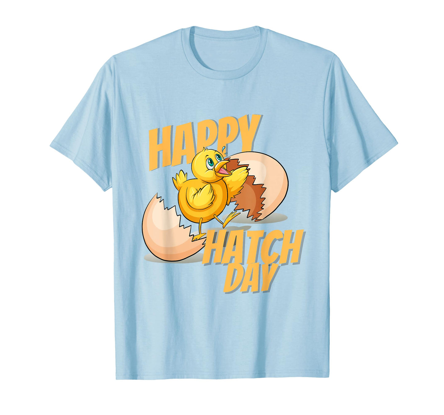 Happy Hatch Day Baby Chicken B-Day Happy Birthday T-Shirt