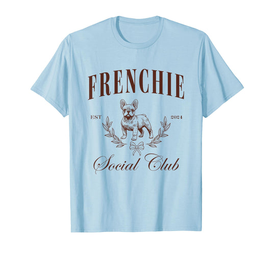 Frenchie Social Club French Bulldog Mom Dad Men Women T-Shirt