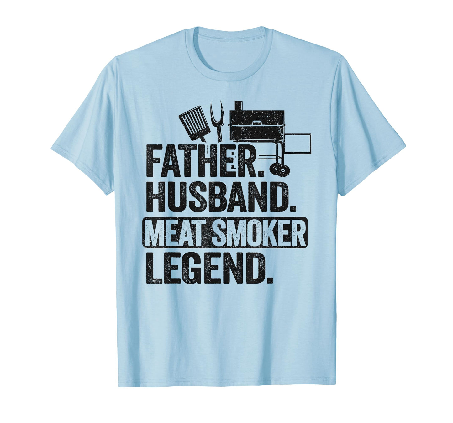 Father Husband Meat Smoker Legend Grilling Dad Meat Smoking T-Shirt