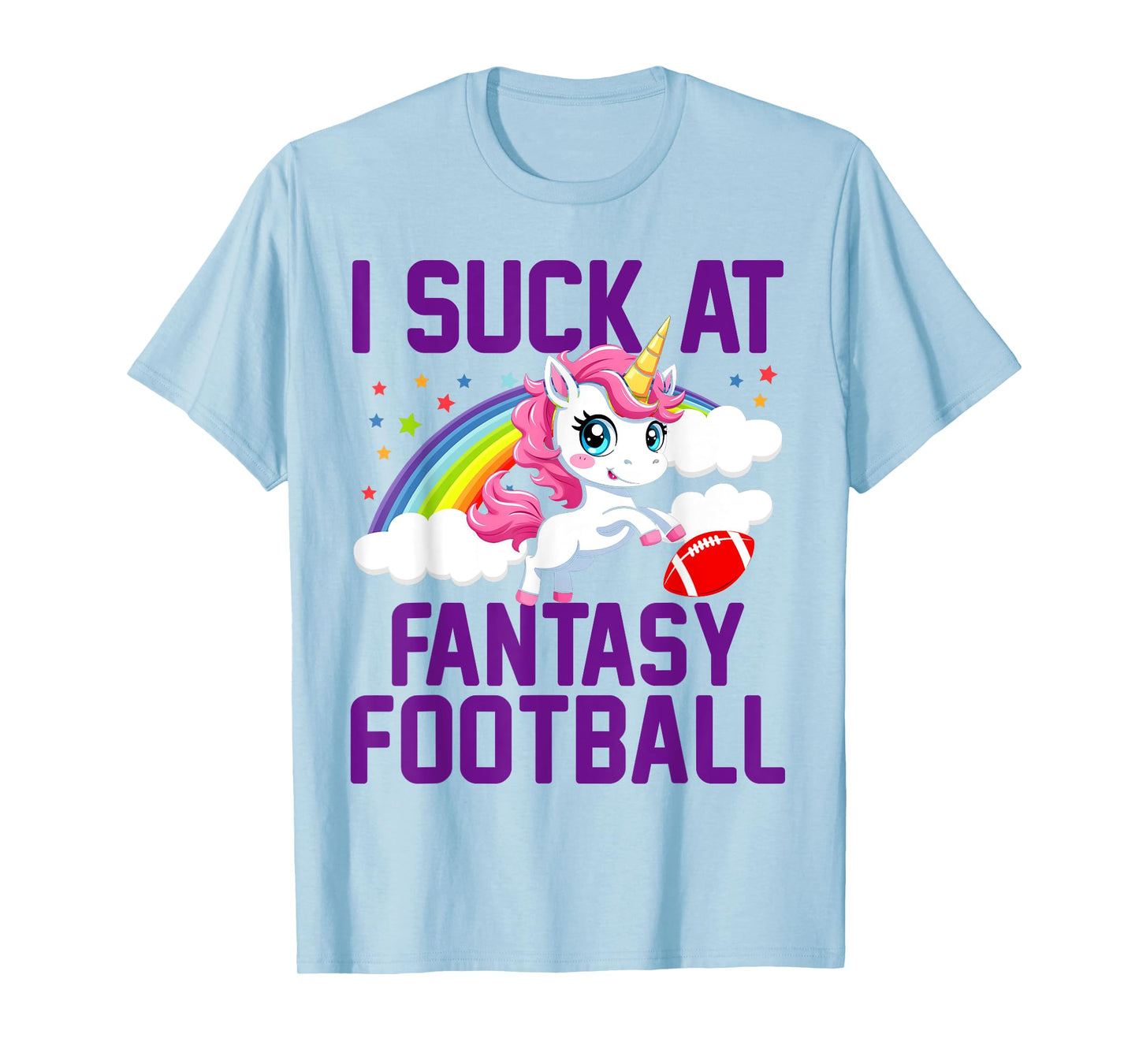 I Suck at Fantasy Football Unicorn Fantasy Football Loser T-Shirt