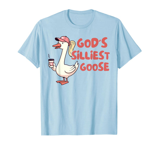 Silly Goose On The Loose Funny Farmer God's Silliest Goose T-Shirt