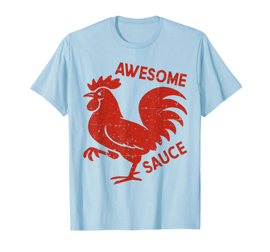 Awesome Sauce with Picture of Rooster Funny T-Shirt