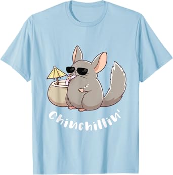 Chinchilla Chinchillin' Funny Rodent Gift Pun T Shirt T-Shirt