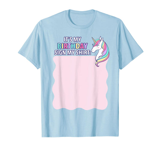 It's My Birthday Sign My Shirt Pink Unicorn Girl Toddler T-Shirt