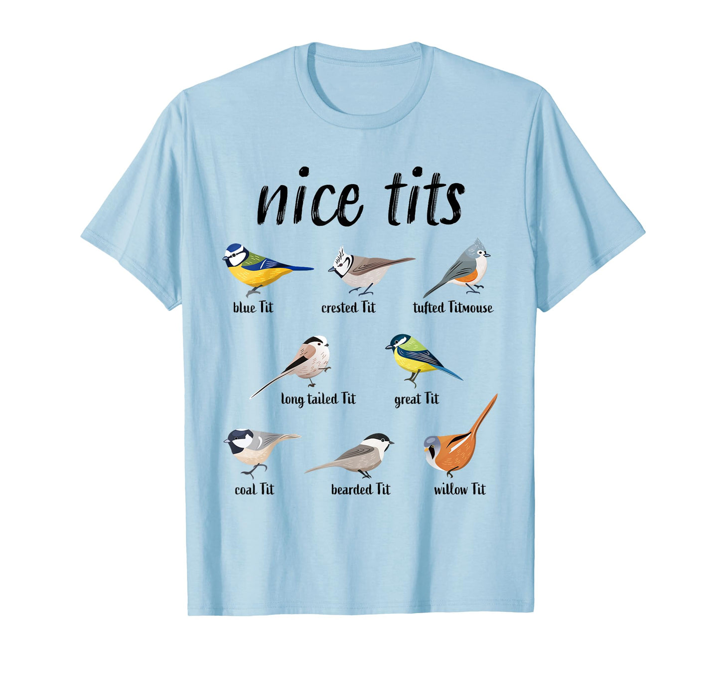 Nice Funny Bird Pun Tufted Titmouse Birdwatcher T-Shirt