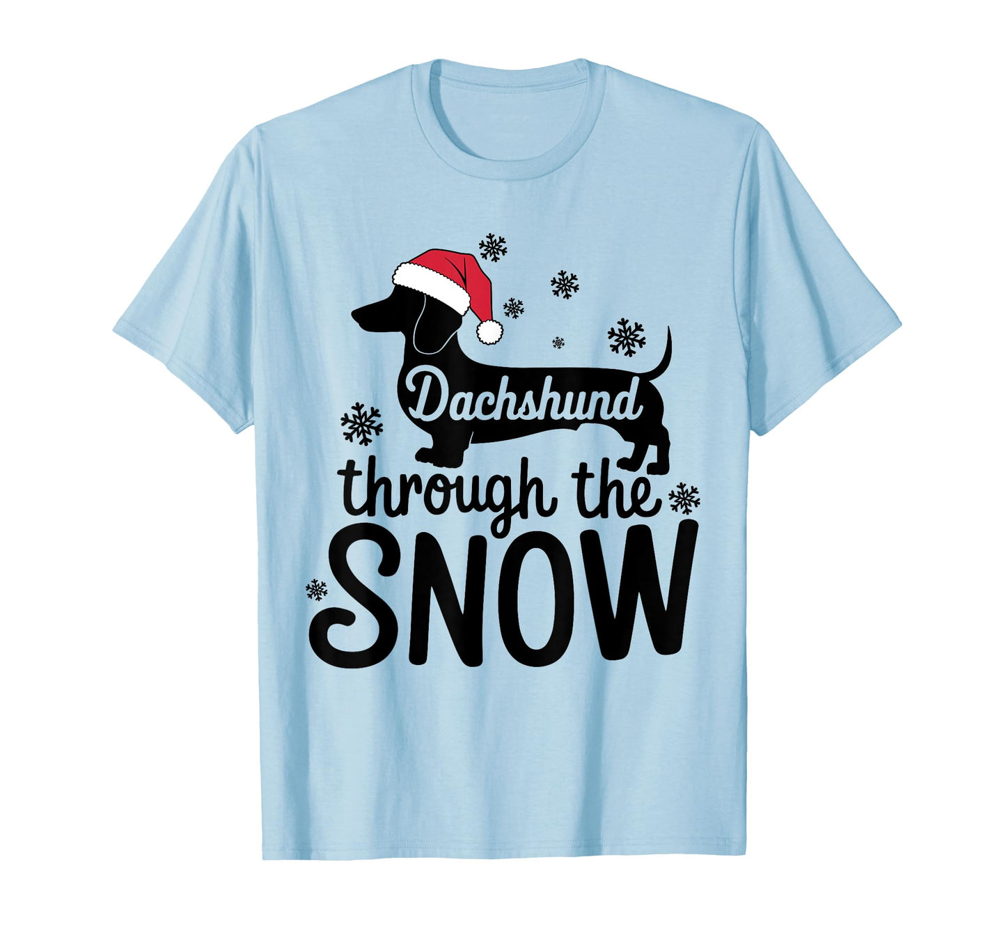 Dachshund Through The Snow Christmas Dachshund Lover Owner T-Shirt