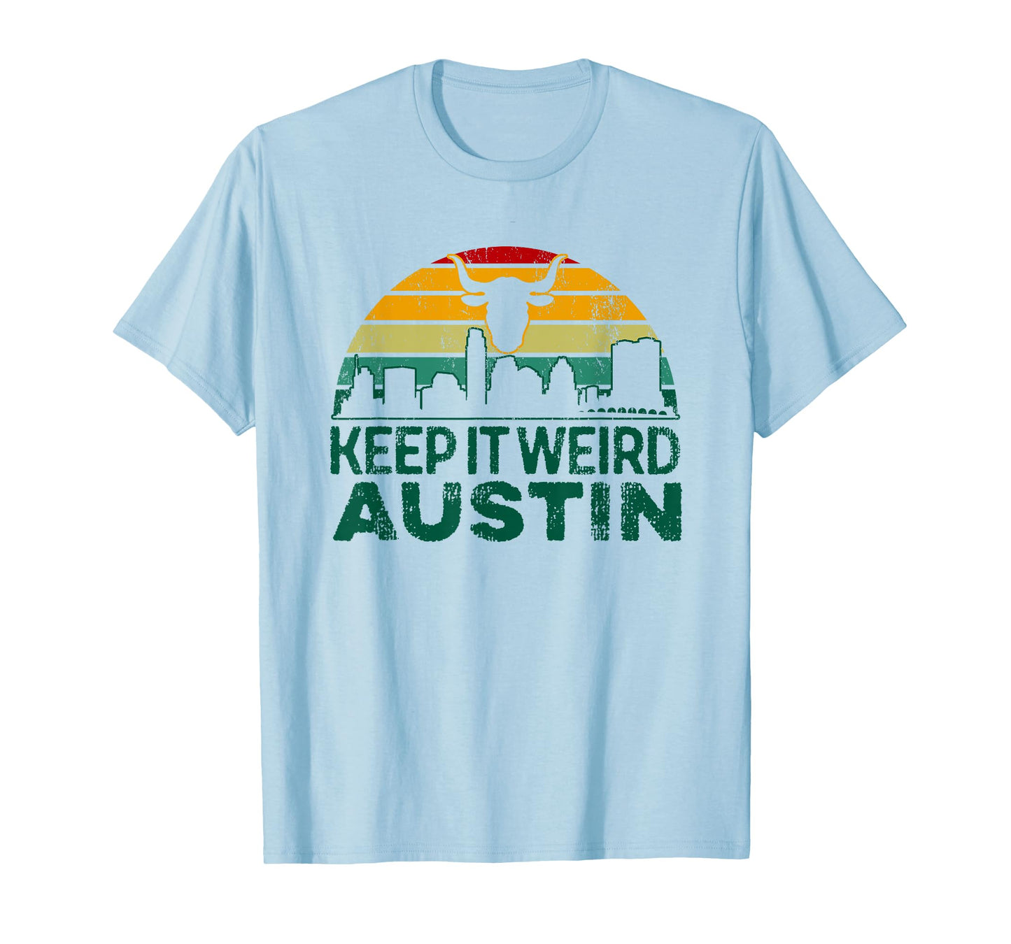 Keep Austin Texas Weird for Austinite T-Shirt