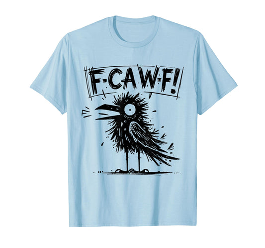 Black Crow, F-Caw-F Funny Black Bird T-Shirt