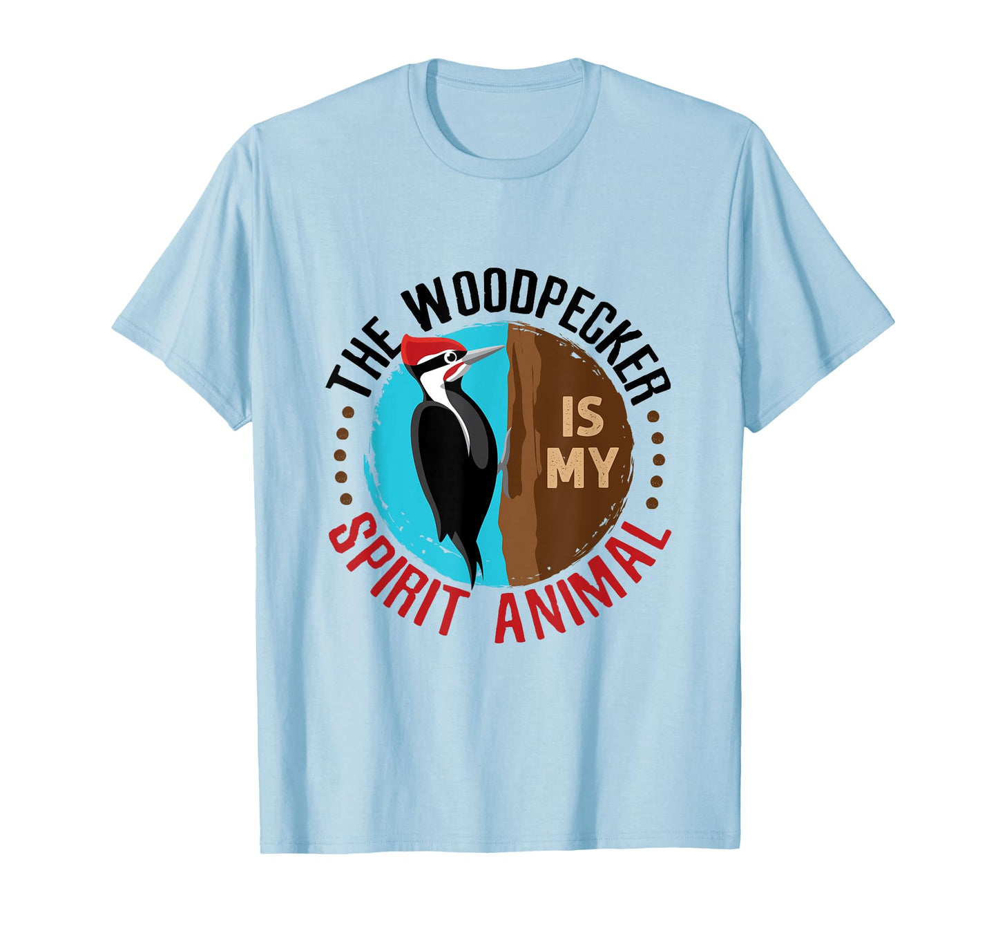 Woodpecker Is My Spirit Animal Bird Watcher Nerd Birder T-Shirt