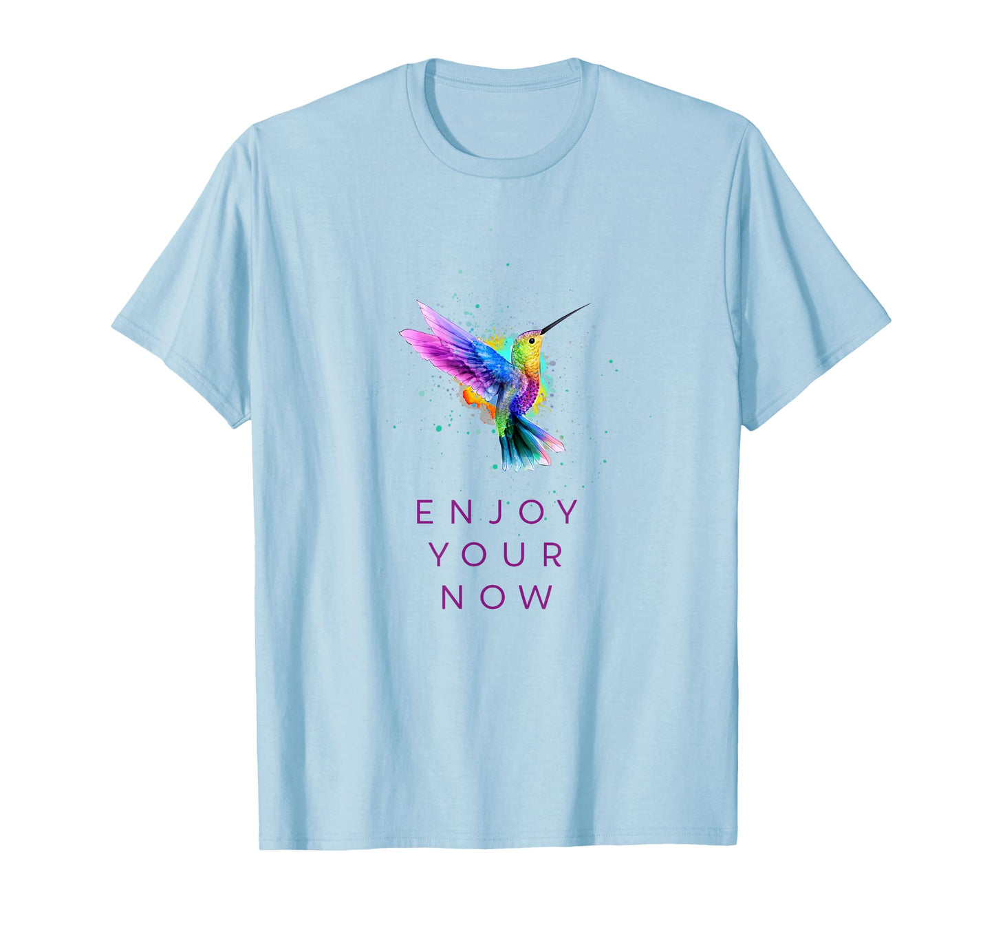 Cute Inspirational Watercolor Hummingbird - Enjoy Your Now T-Shirt