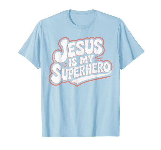 Girls Jesus Is My Superhero Christian Toddler Sister God Mom T-Shirt