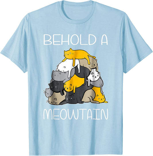 Funny Cat - Behold A Meowtain Cat Mountain Tee T-Shirt