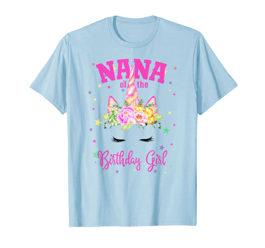 Nana of the Birthday Girl! Unicorn Face Theme T-Shirt
