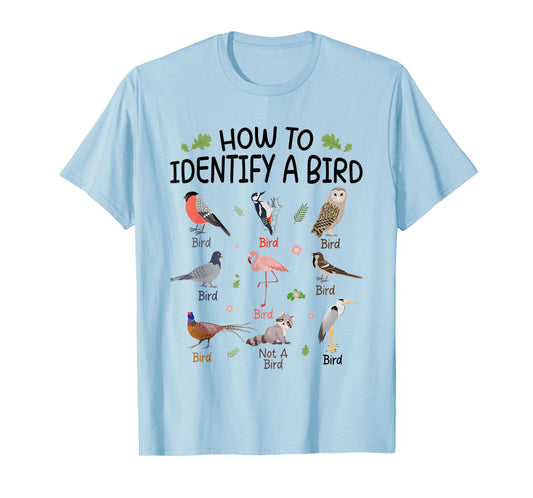 How To Identify A Bird, Funny Bird Watching Lover Design T-Shirt