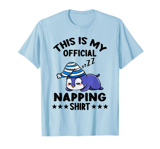 This Is My Official Napping Shirt Penguin Lover Gift T-Shirt