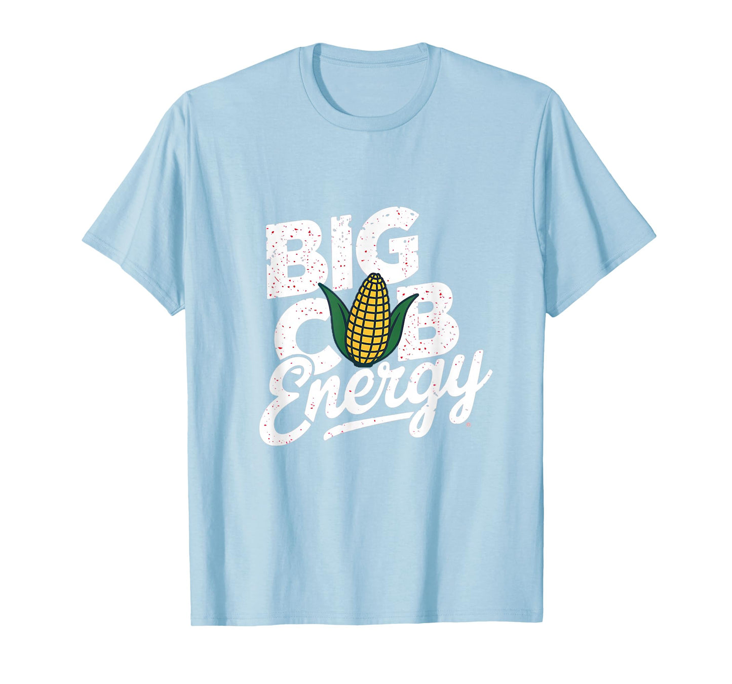 Big Cob Energy - Funny Nebraska Fan T-Shirt