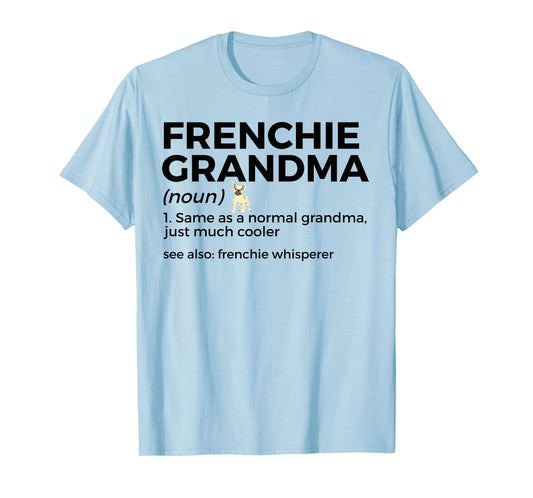 Frenchie Grandma Definition Funny French Bulldog T-Shirt