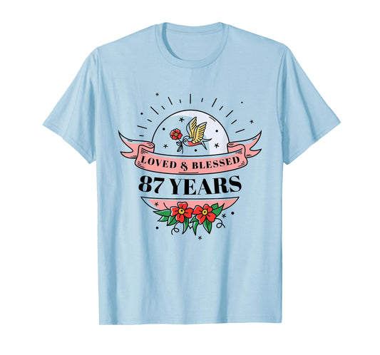 87 Years Loved & Blessed Flower Banner 87th Birthday Party T-Shirt