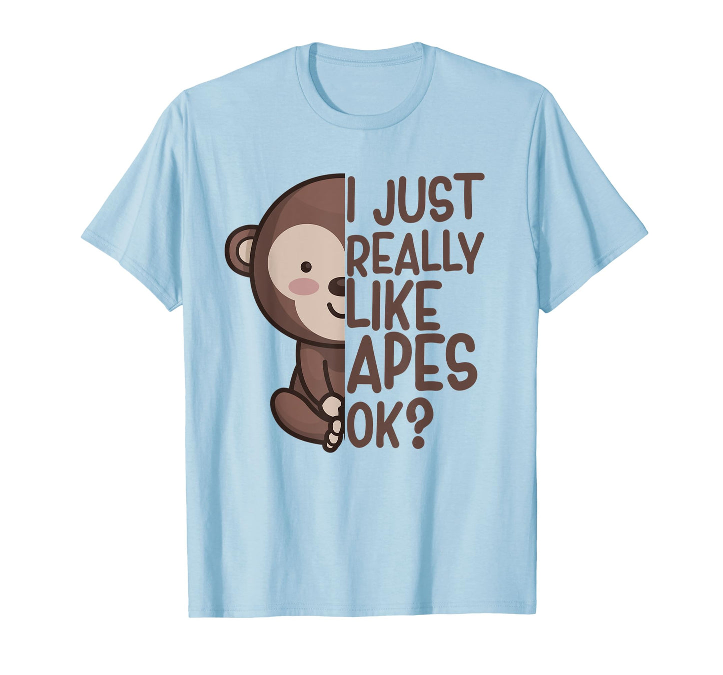I Just Really Like Apes Monkey Apparel Ape Quote for Kids T-Shirt